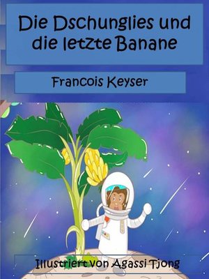 cover image of Die Dschunglies und die letzte Banane
